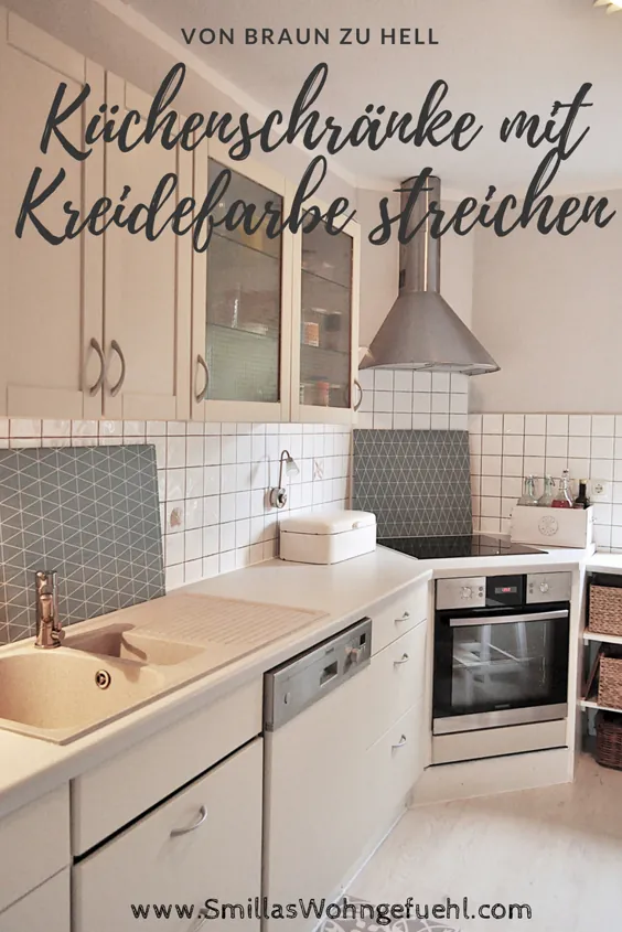 ENDLICH !: neue alte Küche mit Kreidefarbe - Smillas Wohngefühl - DIY BLog