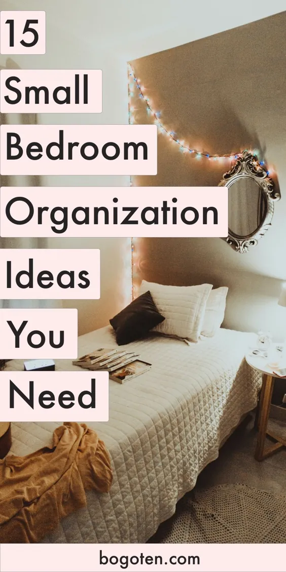 17 ایده سازمان اتاق خواب کوچک که شما نیاز دارید