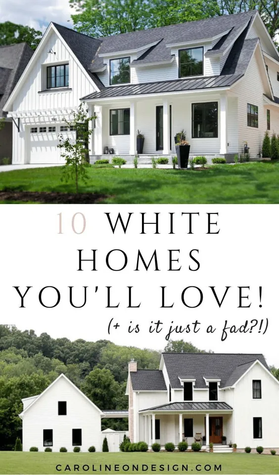 10 ایده بیرونی خانه سفید که بیش از حد از آن دور می شوید |  کارولین در طراحی