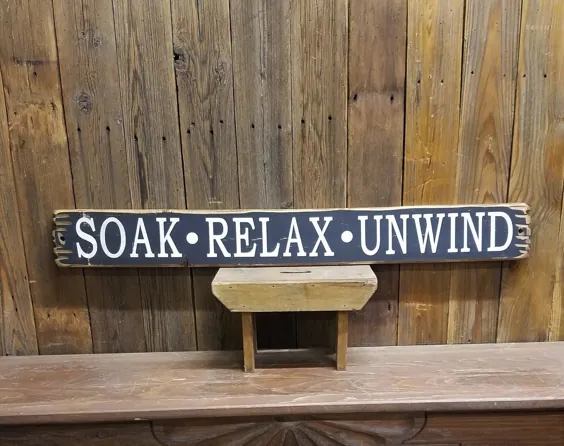 SOAK RELAX UNWIND / روستایی / حک شده / چوب / تابلو / حمام / گرم |  اتسی