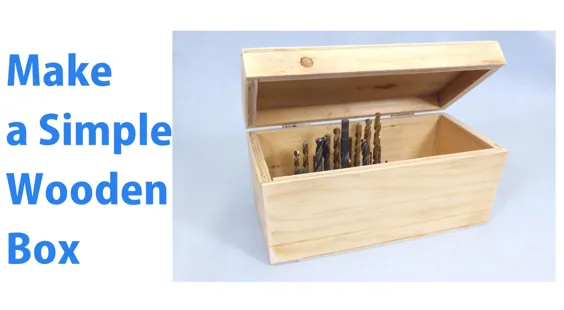 ساخت یک جعبه ذخیره سازی چوبی ساده |  یک فیلم نجاری Woodworkweb