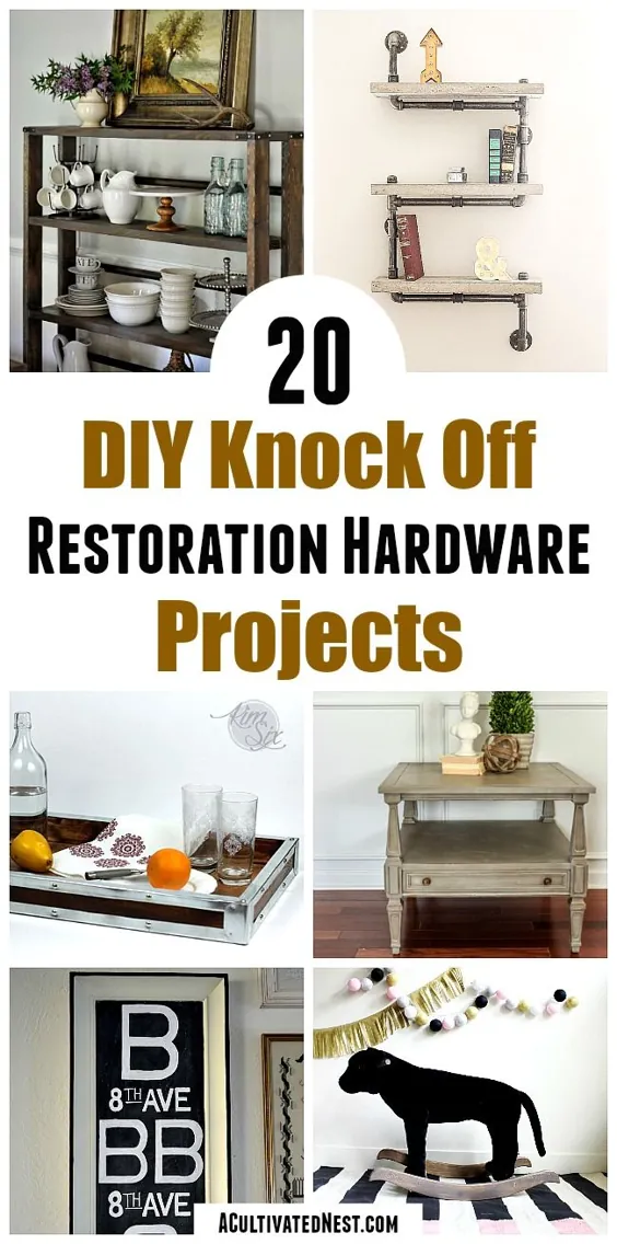 20 Restoration Hardware Inspired DIY- یک لانه کشت شده