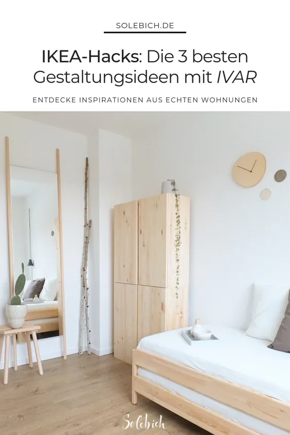 IKEA-Hacks: Die 3 best Gestaltungsideen mit IVAR