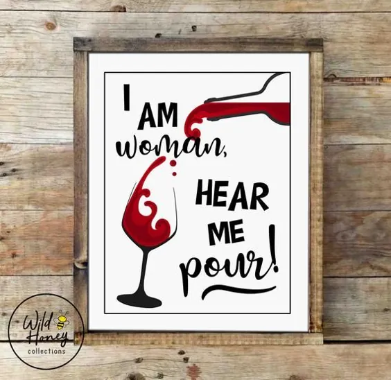 I Am Woman Hear Me Pour ، Wine Wall Wall Wall ، Decor Wine ، Woman Cave ، Lady Cave Decor ، بارگیری فوری