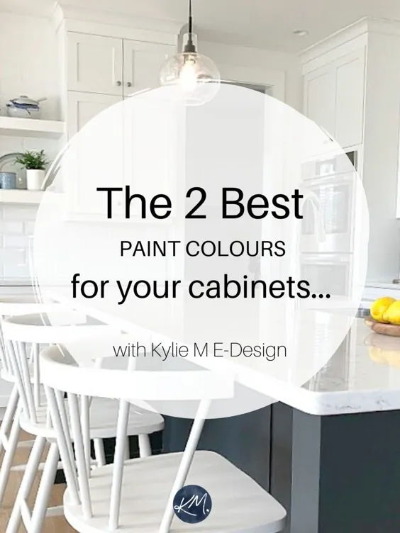 4 بهترین رنگ سفید برای کابینت ها: بنجامین مور و شروین ویلیامز - Kylie M Interiors