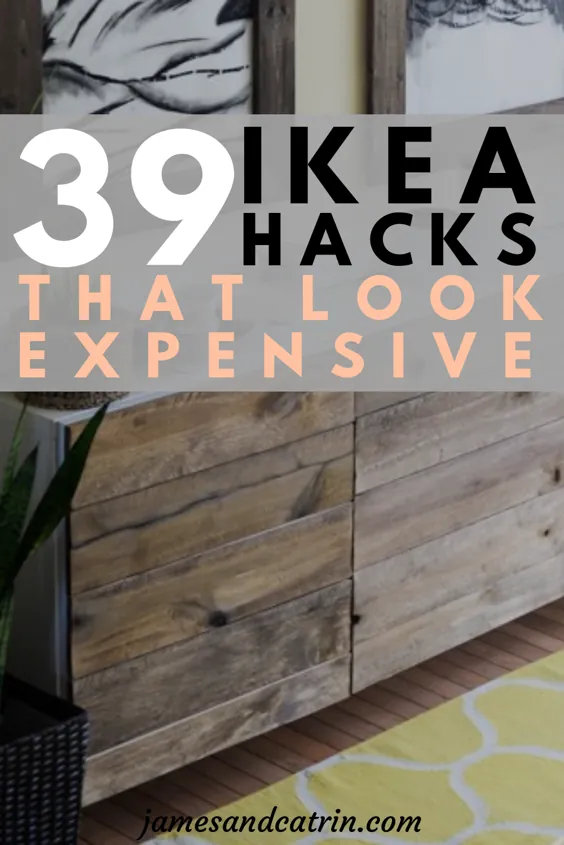 39 ایده Ikea Hack ساده و فوق العاده شیک - جیمز و کاترین