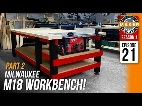 میز کار Milwaukee M18 انجام شده است.  به علاوه ، ما از HonestWork Design به هیلی می رسیم!  S1E21