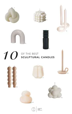 10 مورد از بهترین شمع های مجسمه سازی - Curate & Display - وبلاگ داخلی و سبک زندگی Nordic